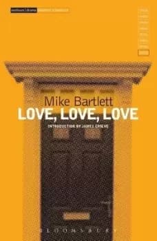 Love love love by Mike Bartlett