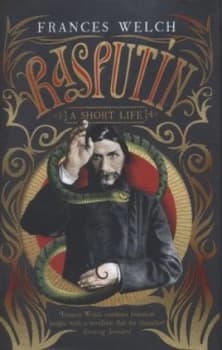 Rasputin by Frances Welch Hardback