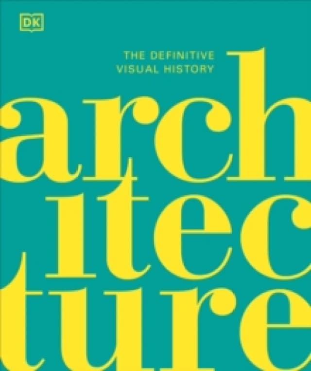 Architecture : The Definitive Visual History Hardback