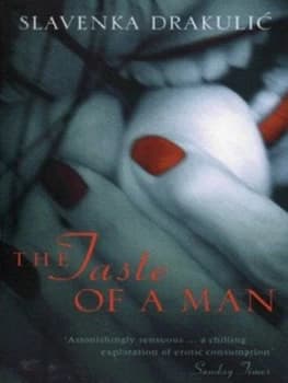 The Taste of a Man by Slavenka Drakulic Paperback