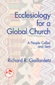 Ecclesiology for a Global Church by Richard R Gaillardetz Paperback
