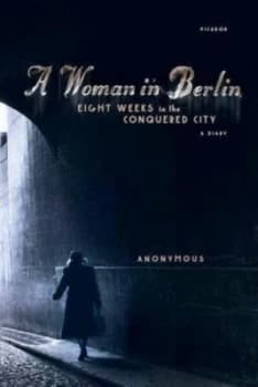 A Woman in Berlin by Anonymous