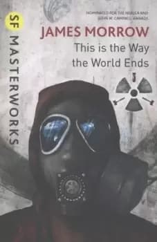 This is the way the world ends by James Morrow