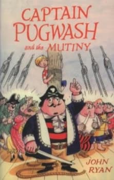 Captain Pugwash and the Mutiny by John Ryan Paperback