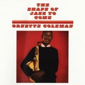 Ornette Coleman - The Shape Of Jazz To Come Vinyl