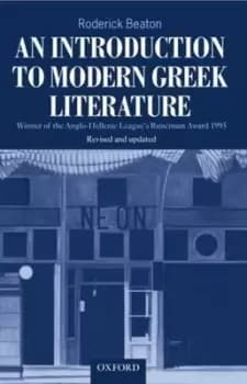 An introduction to modern Greek literature by Roderick Beaton