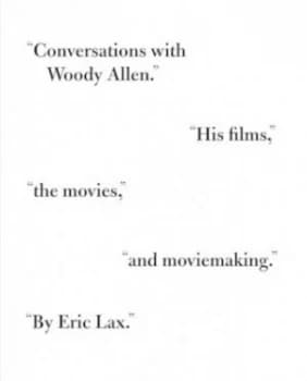 Conversations with Woody Allen by Eric Lax Hardback