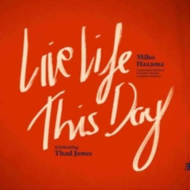 Live Life This Day: Celebrating Thad Jones CD / Album
