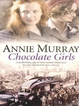 Chocolate Girls by Annie Murray Paperback