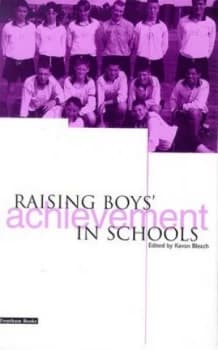 Raising Boys Achievement in Schools by Kevan Bleach Book