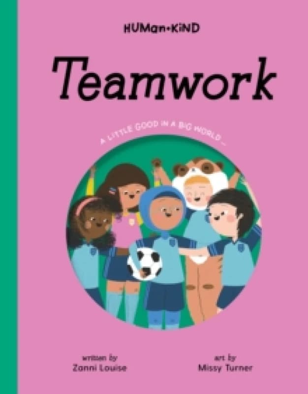 Human Kind: Teamwork Hardback