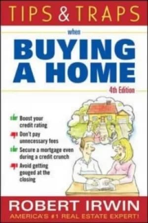 Tips and traps when buying a home by Robert Irwin