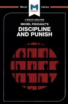 An Analysis of Michel Foucault's Discipline and Punish