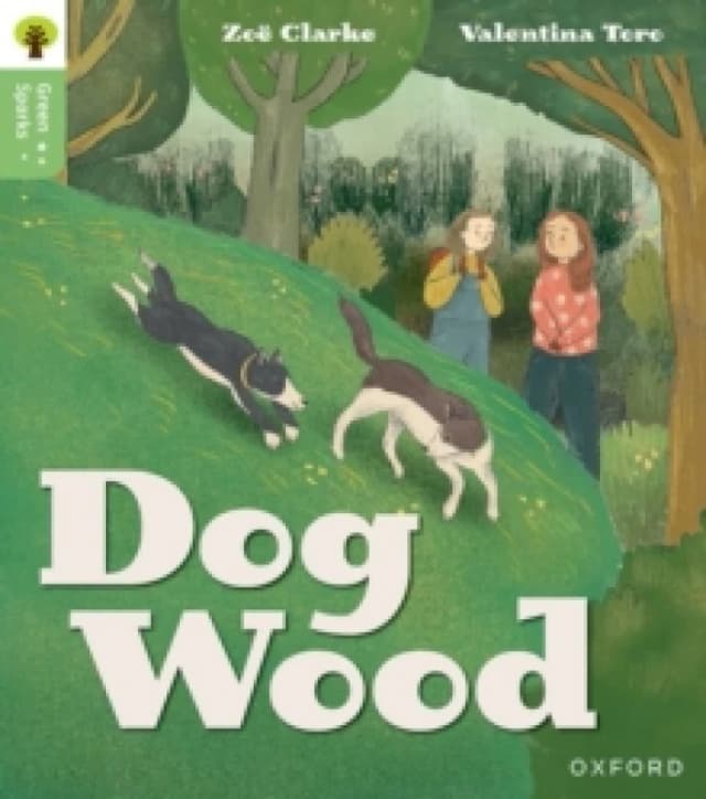 Oxford Reading Tree Green Sparks: Level 3: Dog Wood Paperback / softback