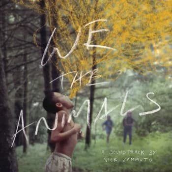 Nick Zammuto - We The Animals: An Original Motion Picture Soundtrack CD