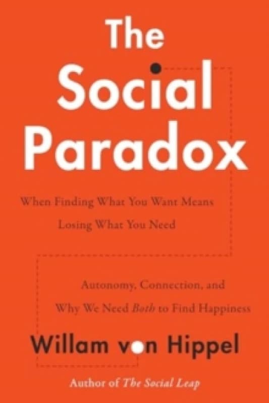 The Social Paradox. Hardback. By William Von Hippel Books