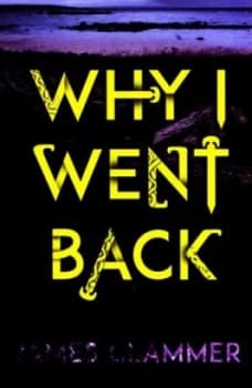 Why I Went Back by James Clammer Book