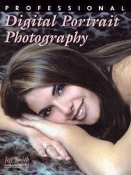 Professional Digital Portrait Photography by Jeff Smith Paperback