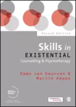 Skills in existential counselling & psychotherapy by Emmy Van Deurzen