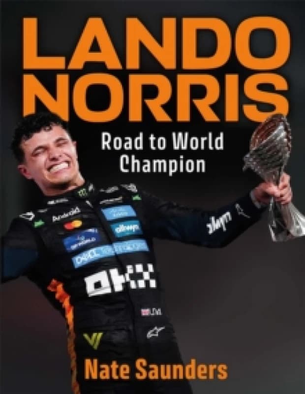 Lando Norris : Road to World Champion Hardback