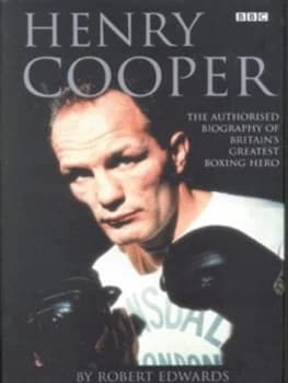 Henry Cooper by Robert Edwards Hardback