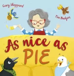 As nice as pie by Gary Sheppard