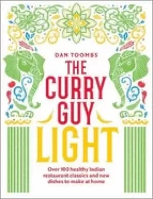 curry guy light over 100 lighter fresher indian curry classics