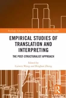 Empirical Studies of Translation and Interpreting : The Post-Structuralist Approach