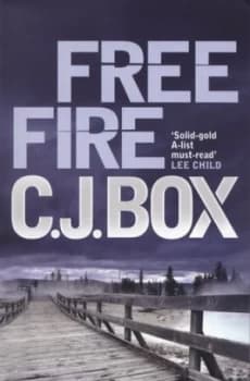 Free Fire by C. J. Box Paperback