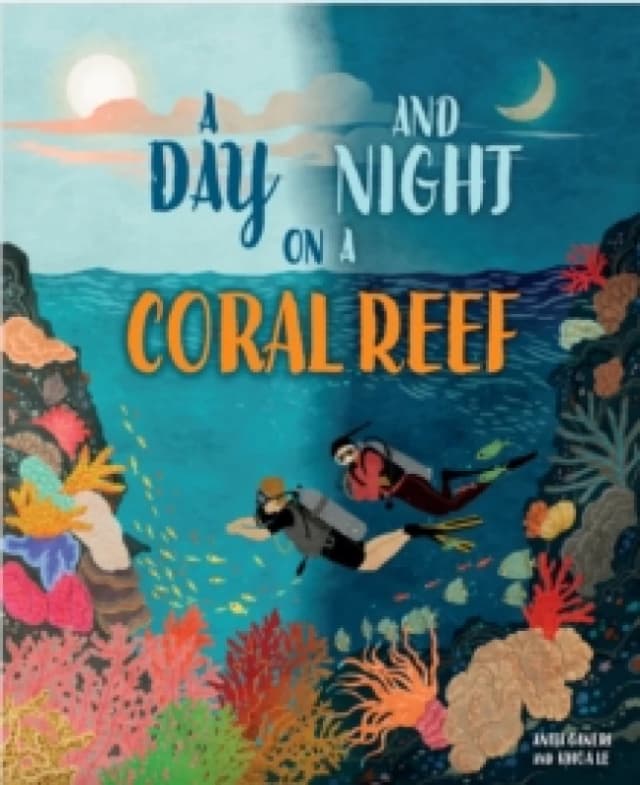 A Day and Night: On a Coral Reef Hardback
