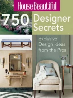 House beautiful 750 designer secrets by House Beautiful