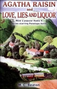 Agatha Raisin and Love Lies and Liquor by M.C. Beaton Hardback