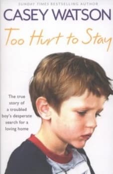 Too Hurt to Stay by Casey Watson Paperback
