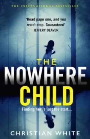 The nowhere child by Christian White