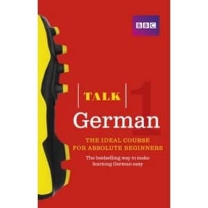 Talk German 1 (Book/CD Pack): The ideal German course for absolute beginners by Judith Matthews, Jeanne Wood (Mixed media...
