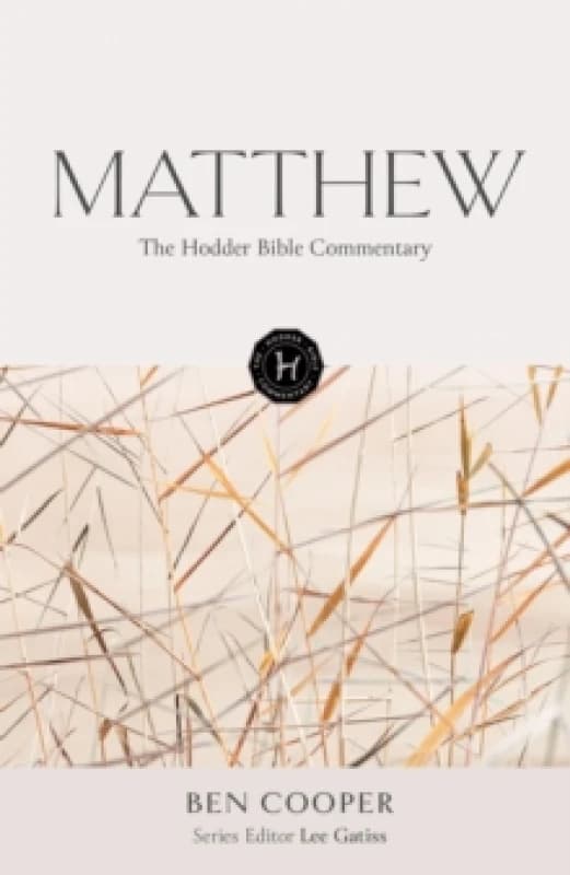 The Hodder Bible Commentary: Matthew Hardback
