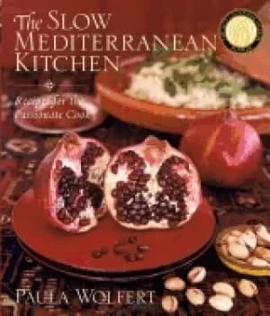 slow mediterranean kitchen recipes for the passionate cook