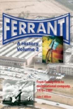 Ferranti by John F Wilson Hardback