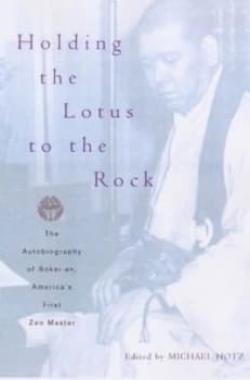 Holding the Lotus to the Rock by Michael Hotz Hardback