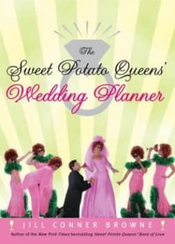 The Sweet Potato Queens Wedding Planner/divorce Guide by Jill Conner Browne Paperback