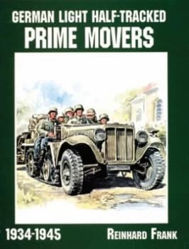 German light half-tracked prime movers in World War II by Reinhard Frank