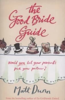 The Good Bride Guide by Matt Dunn Paperback