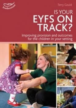Is Your Eyfs on Track by Terry Gould Paperback