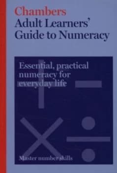 Chambers Adult Learners Guide to Numeracy by Chambers Paperback