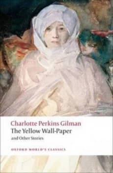 The Yellow Wall-Paper and Other Stories by Charlotte Perkins Gilman Paperback