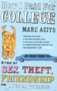 How I Paid for College by Marc Acito Paperback