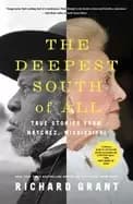 deepest south of all true stories from natchez mississippi