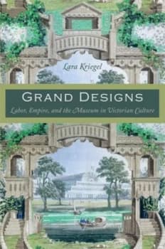 Grand Designs by Lara Kriegel Book