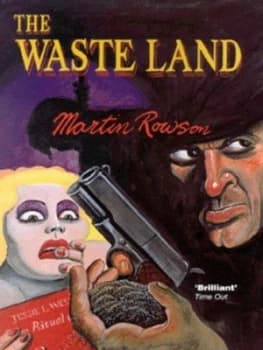 The Waste Land by Martin Rowson Book