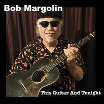 Bob Margolin - This Guitar and Tonight CD